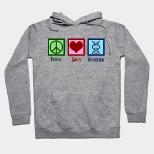 Peace Love Genetics Hoodie